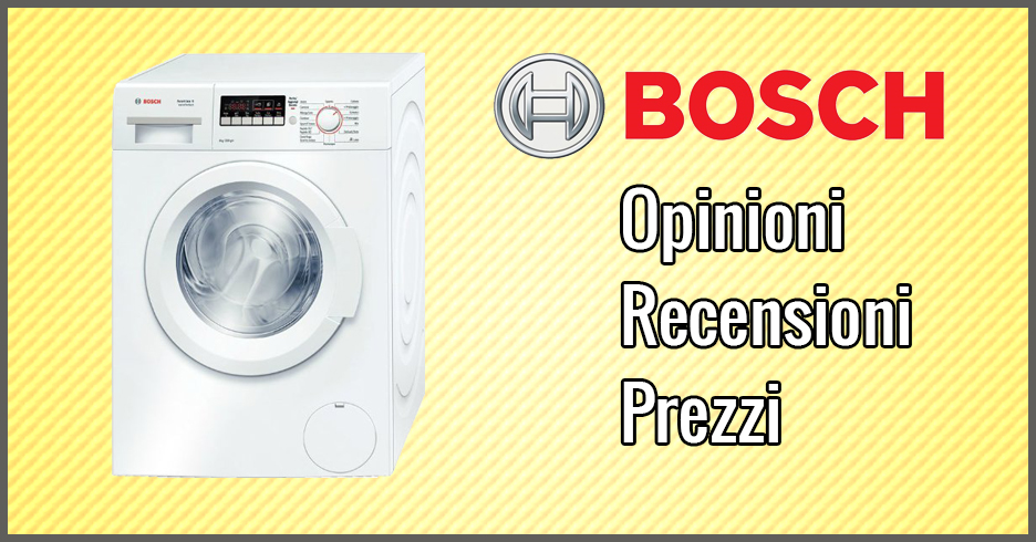 Lavatrici Bosch – Opinioni, Recensioni, Prezzi (+ Migliori Modelli)